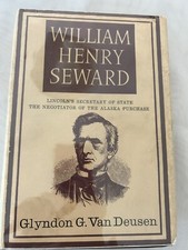 William Henry Seward by Glyndon G. Van Deusen - HC DJ 1st Ed. OUP 1967