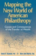 Mapping the New World of American Philanthropy: Causes and Consequences of the
