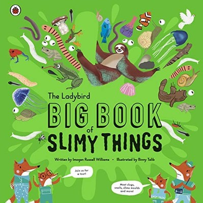 The Ladybird Big Book of Slimy Things,Imogen Russell Williams, B