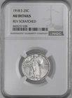 1918-S  25C STANDING LIBERTY QUARTER  NGC AU DETAILS REV SCRATCHED  #8405237-038
