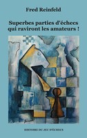 Superbes Parties D'éChecs Qui Raviront Les Amateurs ! | Fred Reinfeld | Buch