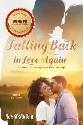 Falling Back in Love Again : 12 Steps to Saving Your Re -  NEW David R. L. Ste 2