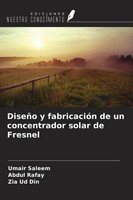 DiseñO Y FabricacióN De Un Concentrador Solar De Fresnel Umair Saleem (U. A.)
