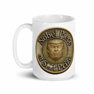 Donald Trump Satire Mug Nobel Piece Political Humor Coffee