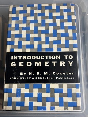 INTRODUCTION TO GEOMETRY - H. S. M. COXETER - 1ST ED HARDBACK WITH DUSTJACKET