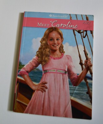 Meet Caroline by Kathleen Ernst (2012, Trade Paperback). American Girls series.
