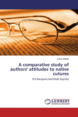 Lekan Afolabi | A comparative study of authors' attitudes to native cutures