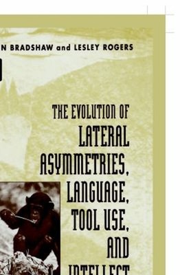The Evolution of Lateral Asymmetries, Language, Tool Use, and Int