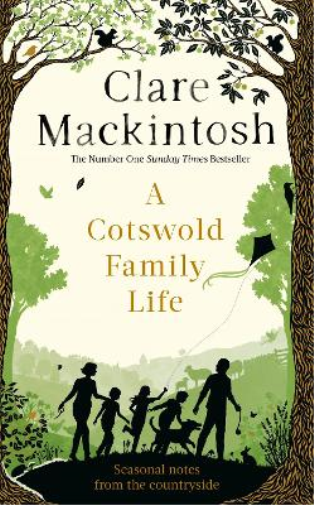 Clare Mackintosh A Cotswold Family Life (Tascabile)