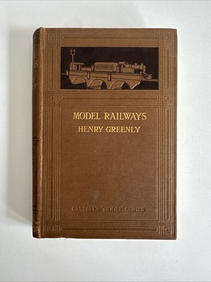 MODEL RAILWAYS Design, Details & Practical Construction by Henry Greenly 1935 HC