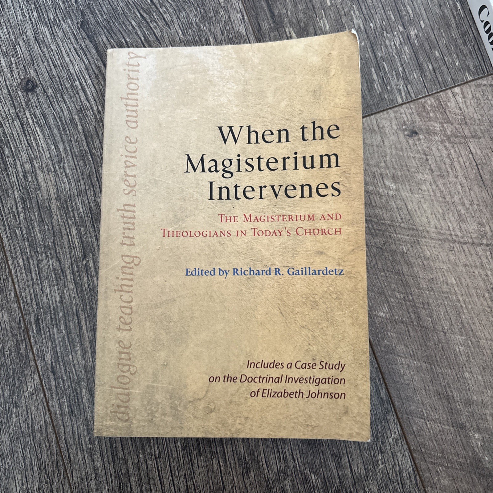 When the Magisterium Intervenes: The Magisterium and Theologians in Today's...