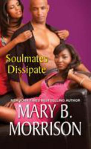 Soulmates Dissipate by Morrison, Mary B.