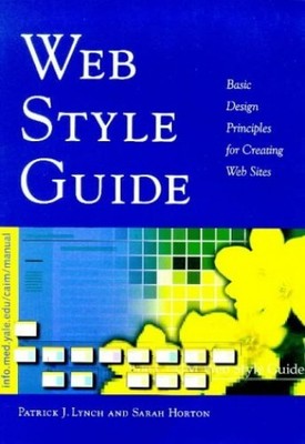 Web Style Guide:Basic Design Princip..., Lynch, Patrick