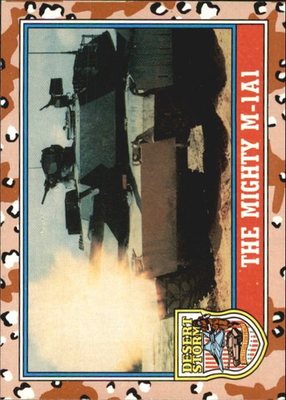 #ad 1991 Desert Storm Topps #97 The Mighty M 1A1 NM MT $0.99