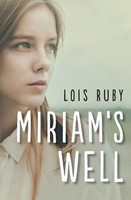 Lois Ruby | Miriam's Well | Taschenbuch | Englisch (2015) | EAN 9781504022064