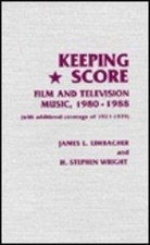 KEEPING SCORE By James L. Limbacher & H. Stephen Wright - Hardcover