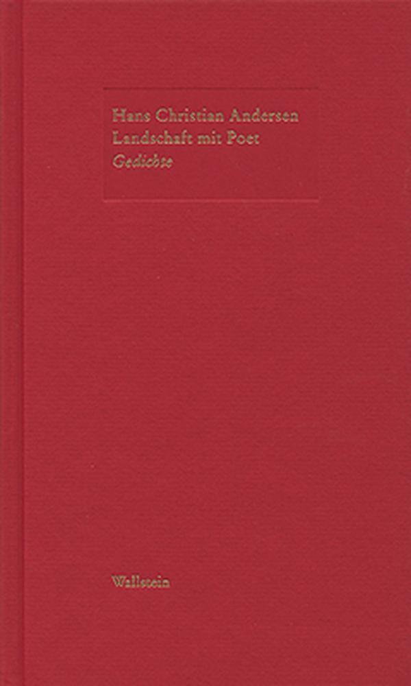 Thumbnail - »landschaft Mit Poet« | Gedichte | Hans Christian Andersen | Deutsch |