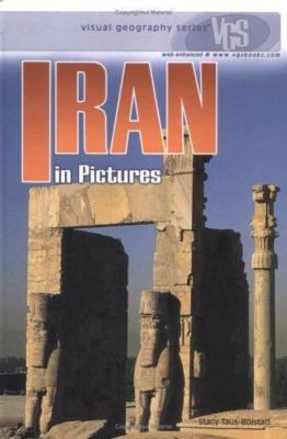 Iran in Pictures (Visual Geography Series) by Stacy Taus-Bolstad