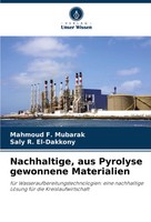 Mahmoud F. Mubarak (U. A.) | Nachhaltige, Aus Pyrolyse Gewonnene Materialien