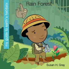 Rain Forest (My Guide to Earth's Habitats) - Gray, Susan H. - Very Good - Se...
