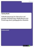 Selbstbestimmung Bei Menschen Mit Geistiger Behinderung. MöGlichkeiten Der FöRde