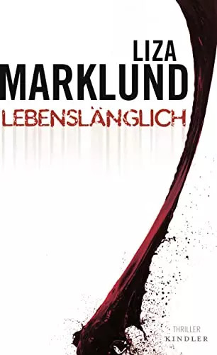 Lebenslänglich, Liza Marklund