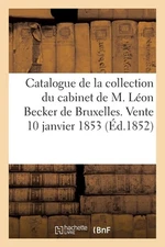 Catalogue d'Une Collection d'Objets d'Art Cramique: Qui Composent Le Cabinet de 