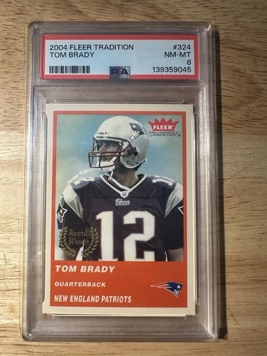 2004 Fleer Tradition Award Winner Tom Brady #324 PSA 8