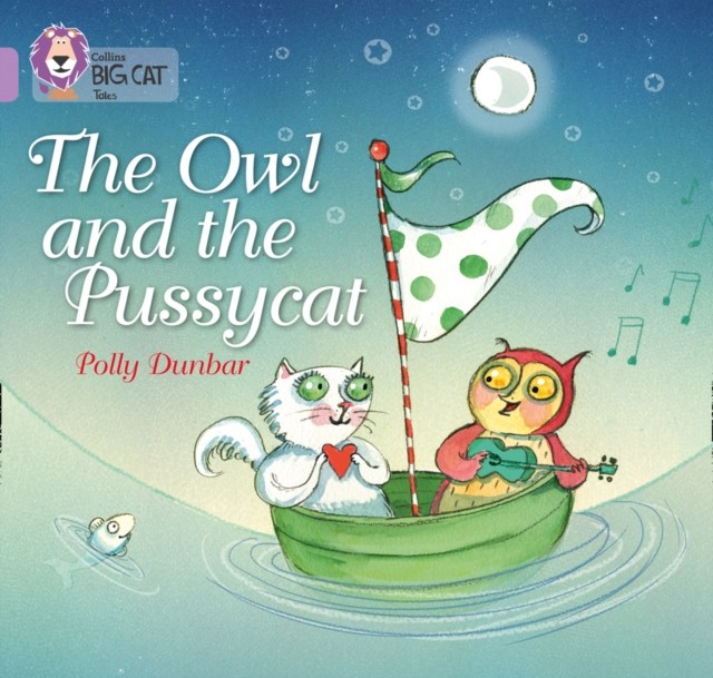 The Owl and the Pussycat Band 00/Lilac by Polly Dunbar (Paperback Book)