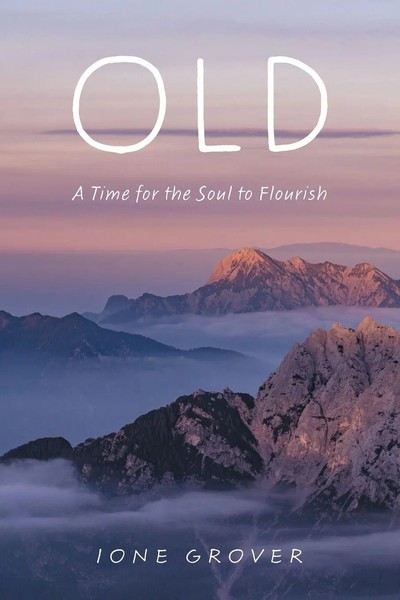 Old | A Time For The Soul To Flourish | Ione Grover | Taschenbuch | Englisch-image