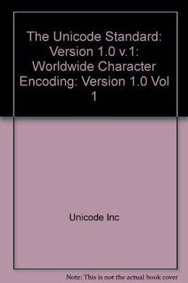 Unicode Standard: Worldwide Character Encoding, Version 1.0