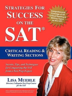 Strategies For Success On The Sat: Critical Reading & Writin...