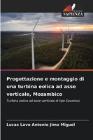 Lucas Lavo Antonio Jimo Miguel | Progettazione E Montaggio Di Una Turbina...