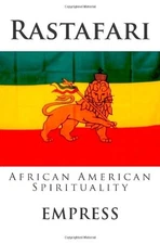 Rastafari: Black Peoples Livity Bible