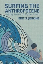 Eric S. Jenkins Surfing the Anthropocene (Paperback) (UK IMPORT)