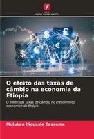 Muluken Nigussie Tessema | O Efeito Das Taxas De CâMbio Na Economia Da EtióPia