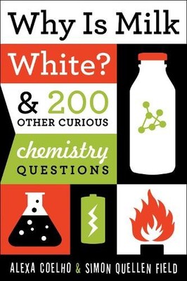 Alexa Coelho Why Is Milk White? (Taschenbuch)