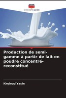 Khuloud Yasin | Production De Semi-Gamme à Partir De Lait En Poudre...