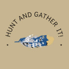 HUNT AND GATHER IT