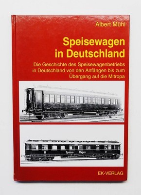 Dining Car in Germany, Mühl EK-Verlag 1994