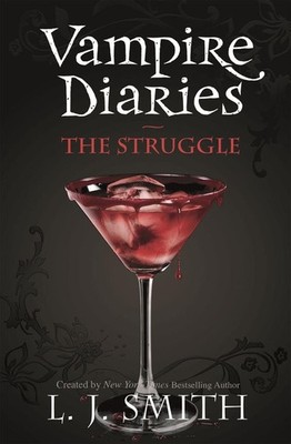 The Vampire Diaries: The Struggle | L. J. Smith | englisch