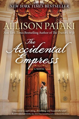The Accidental Empress Allison Pataki