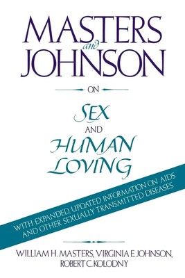 William H. Masters (u. a.) | Masters and Johnson on Sex and Human Loving | Buch