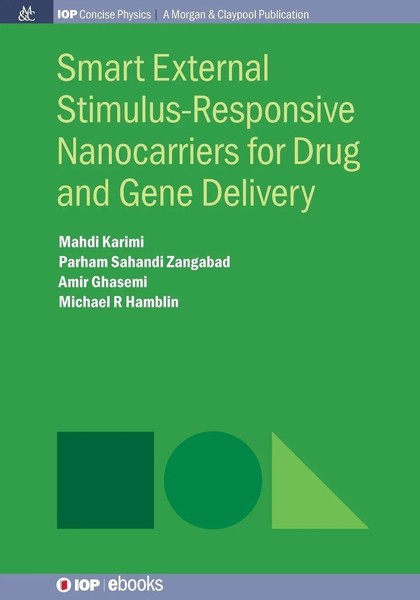 Mahdi Karimi (U. A.) | Smart External Stimulus-Responsive Nanocarriers For...-image