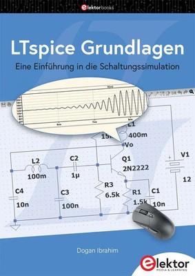 LTspice Grundlagen | Dogan Ibrahim | Eine Einführung in die Schaltungssimulation