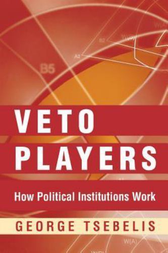 Veto Players: How Political Institutions Work by Tsebelis, George - 第 1/1 張圖片