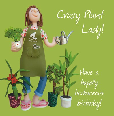Geburtstagskarte Crazy Plant Lady Gärtner leer lustig Mutter Tochter Schwester Tante