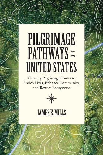 Thumbnail - James Mills Pilgrimage Pathways For The United States (taschenbuch)
