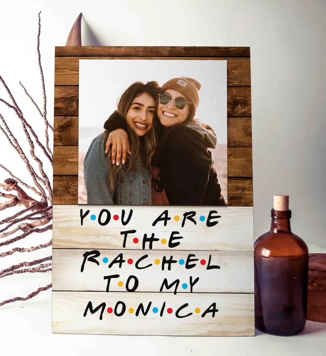 Personalised Friends tv show Gift, You r The Rachel to My Monica Friends  Plaque