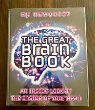 Great Brain Book : An Inside Look at the Inside of Your Head by